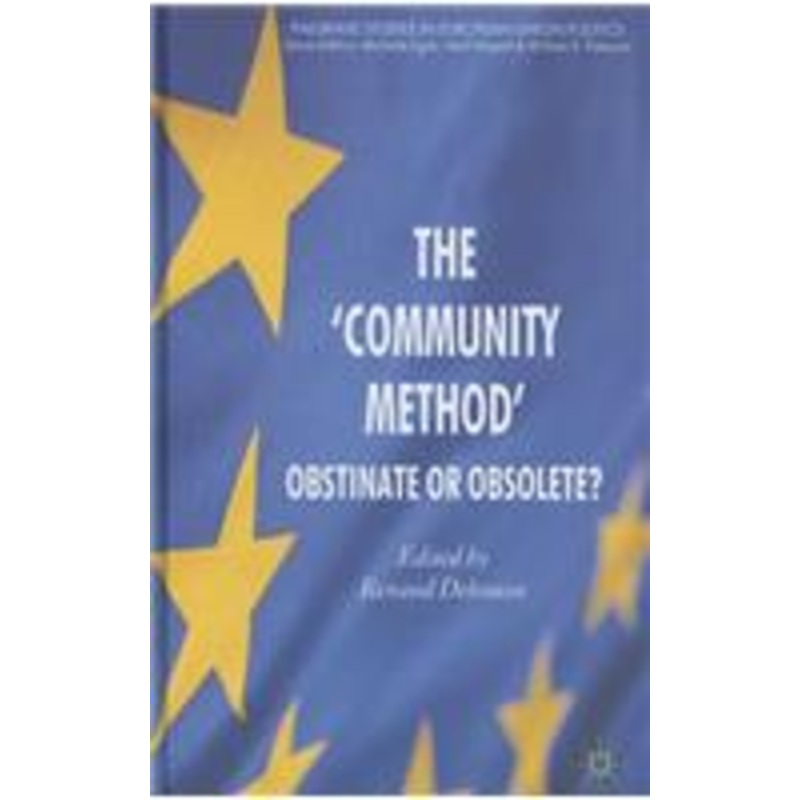 ‘community method’: obstinate or obsolete?