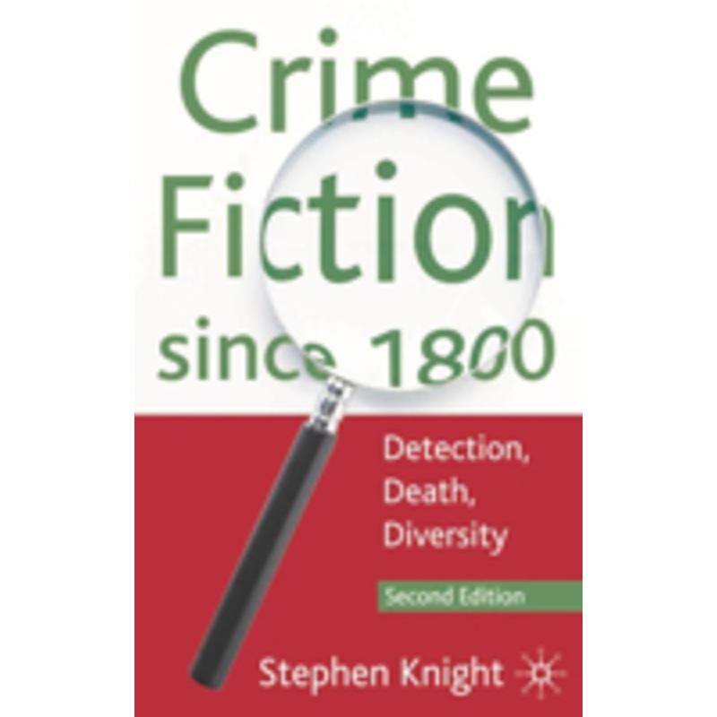 crime fiction since 1800: detection, death, diversity