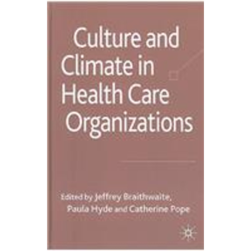 culture and climate in health care organizations