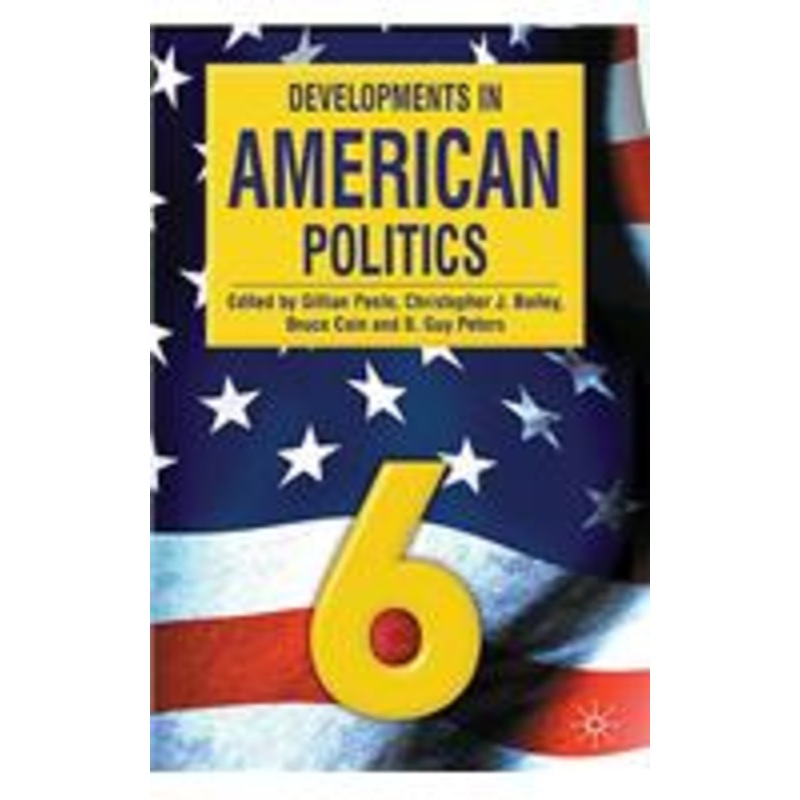 developments in american politics 6