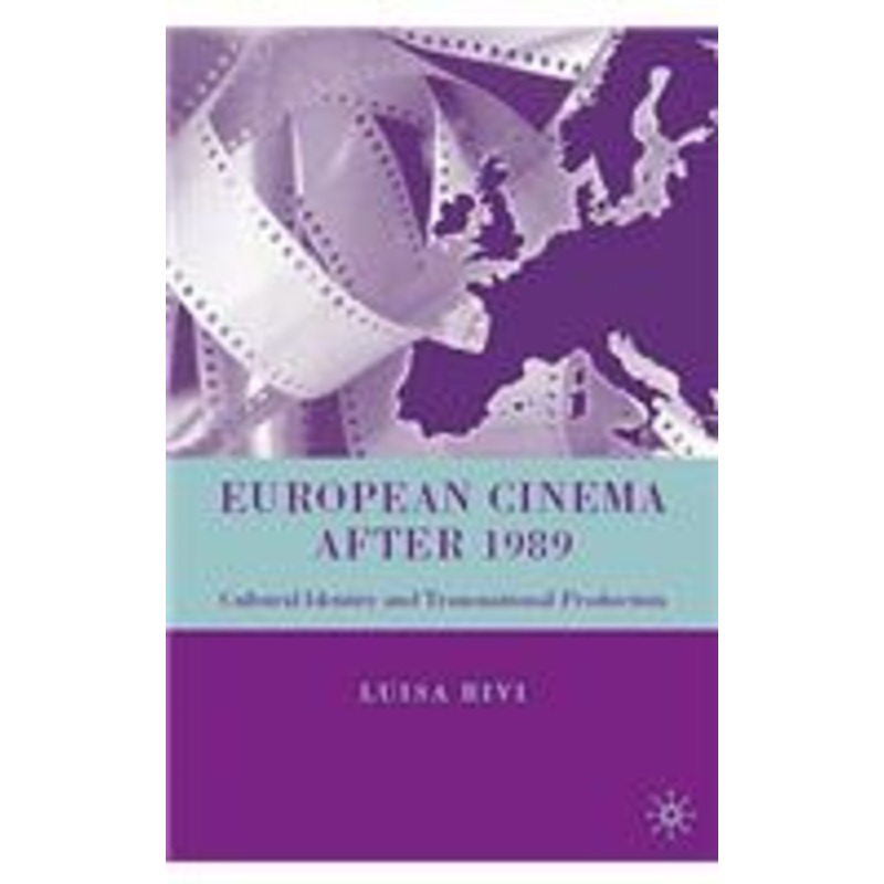 european cinema after 1989: cultural identity and transnational production