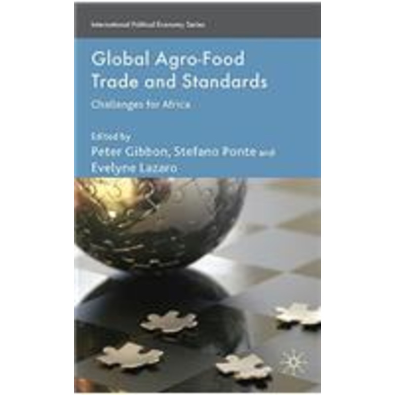 global agro-food trade and standards: challenges for africa