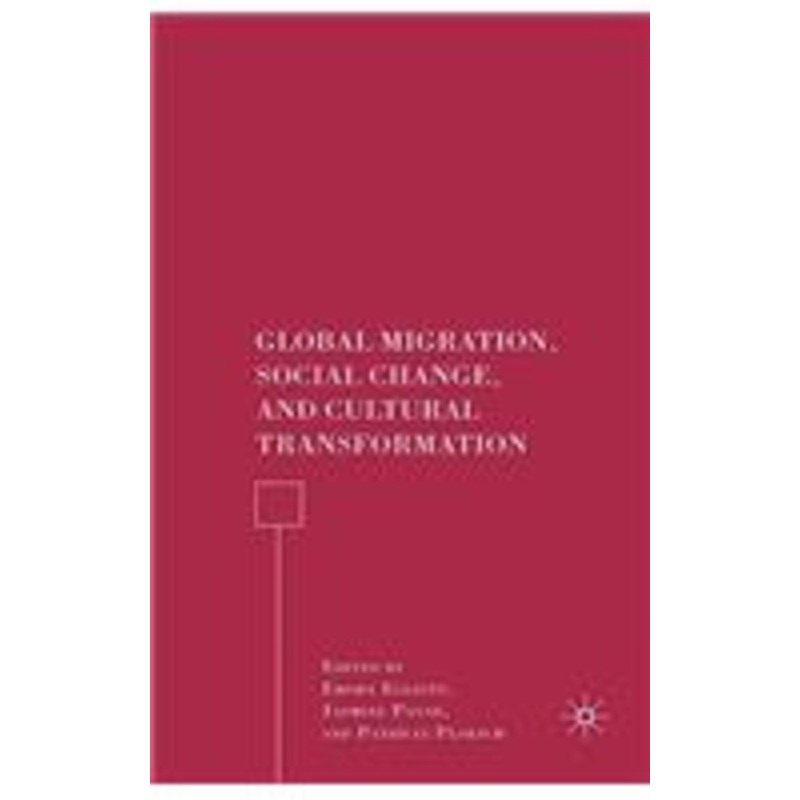 global migration, social change, and cultural transformation