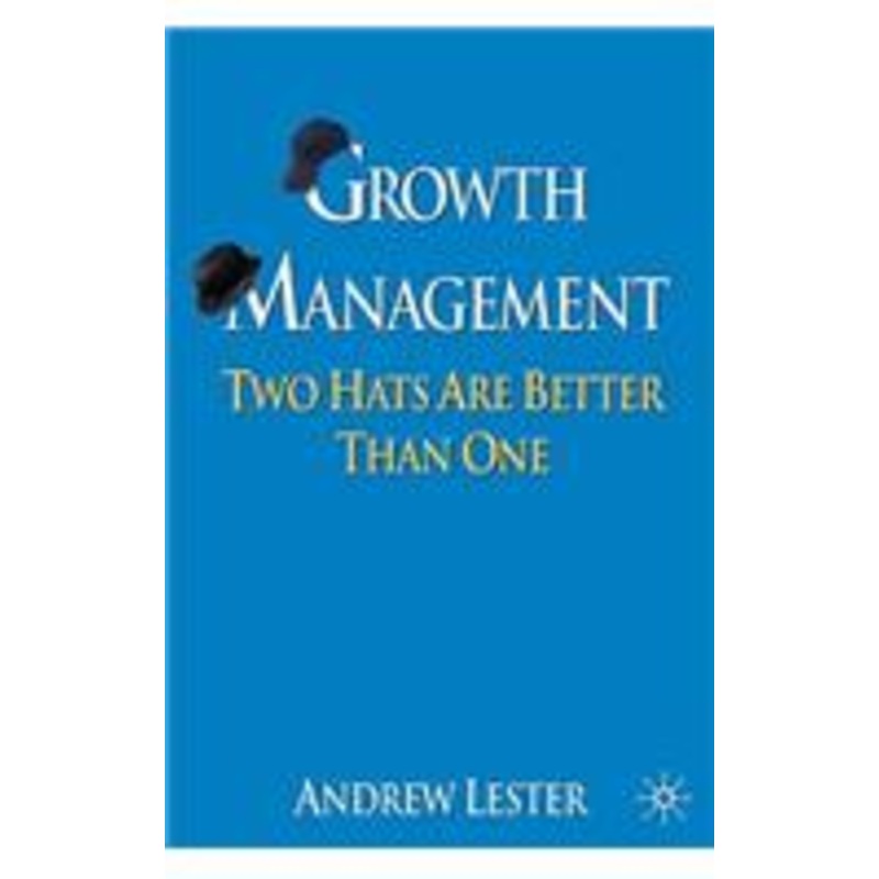 growth management: two hats are better than one