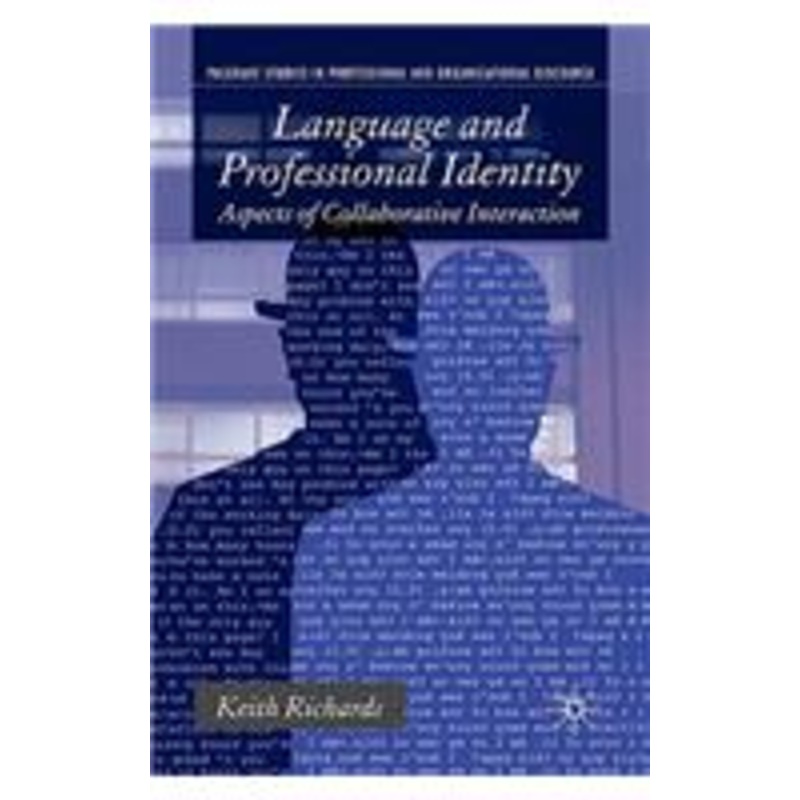 language and professional identity: aspects of collaborative interaction