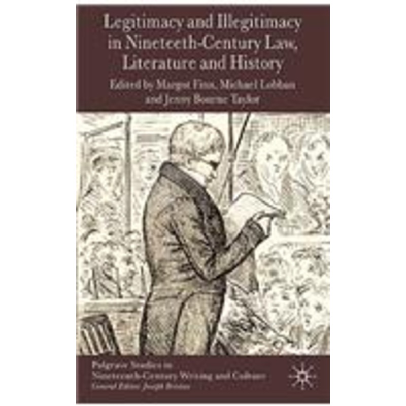 legitimacy and illegitimacy in nineteenth-century law, literature and history