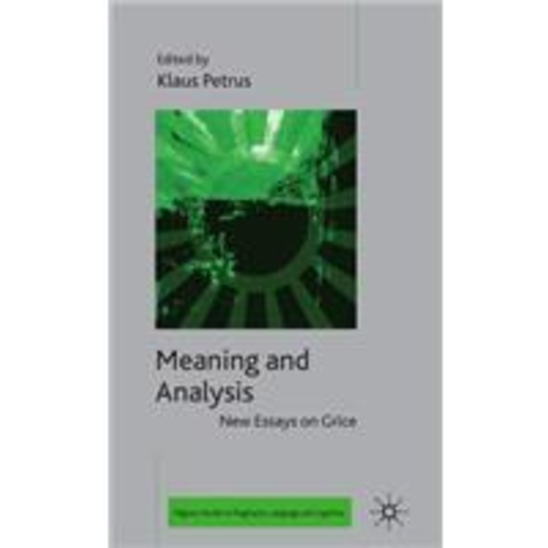 meaning and analysis: new essays on grice: new essays on grice