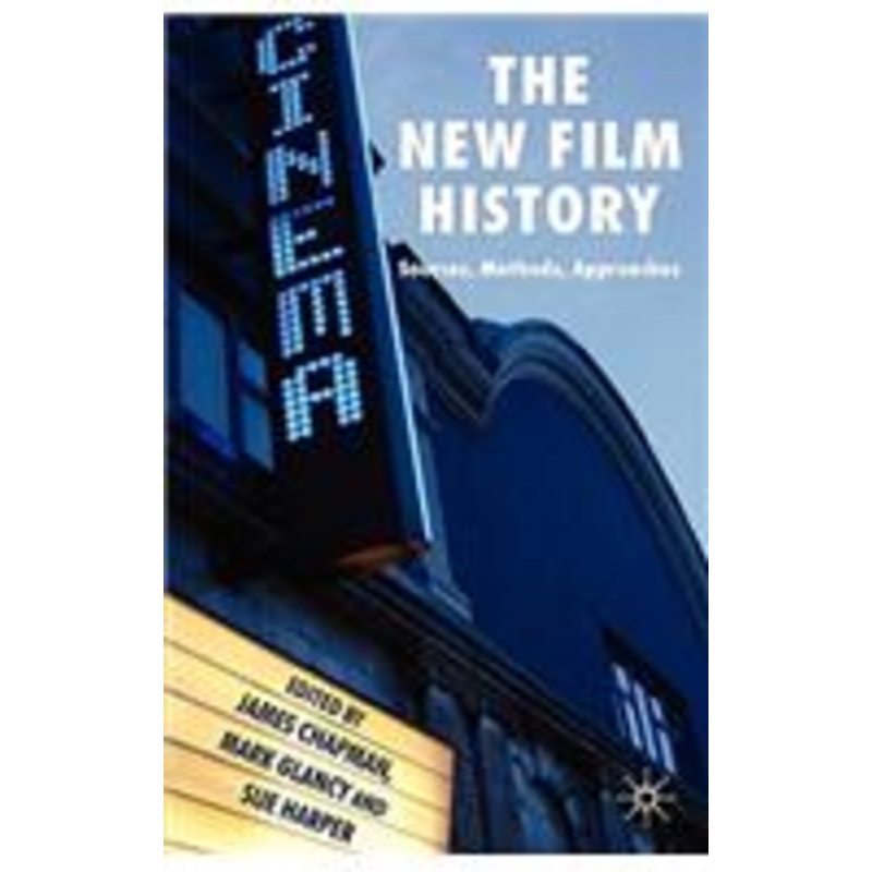 new film history: sources, methods, approaches