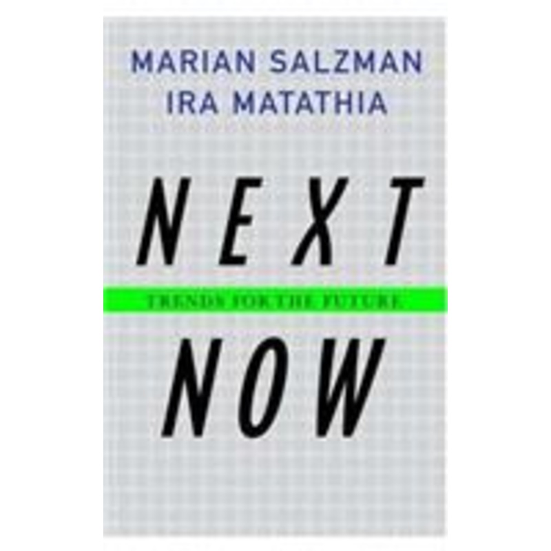 next now: trends for the future