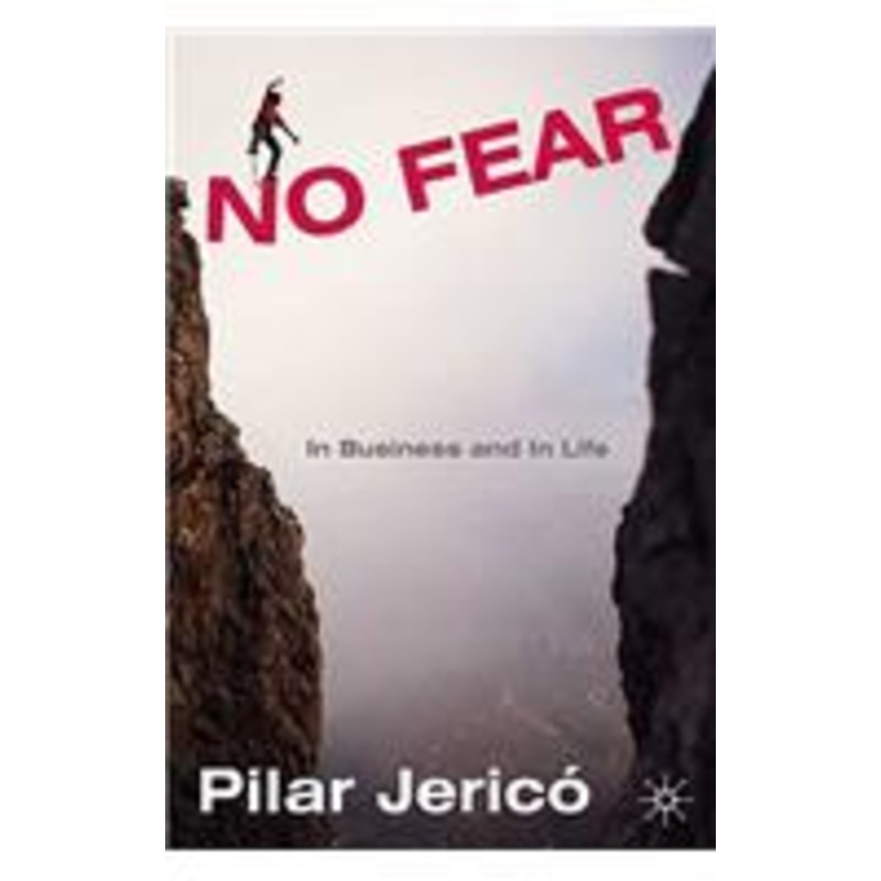no fear: in business and in life