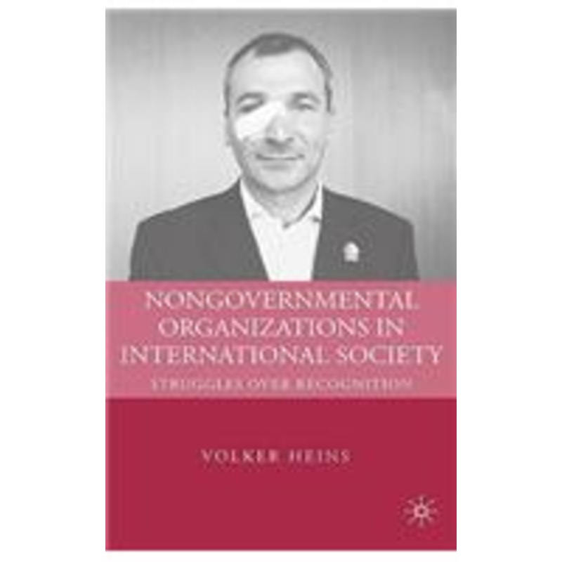 nongovernmental organizations in international society: struggles over recognition