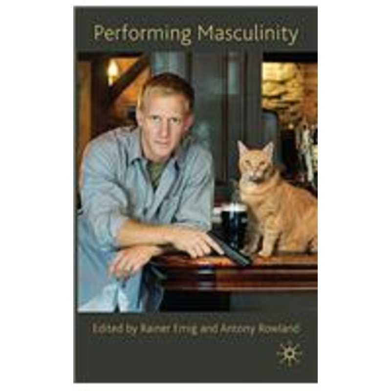 performing masculinity