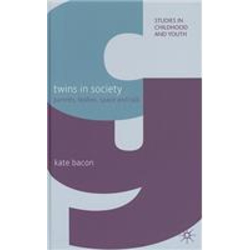 twins in society: parents, bodies, space and talk