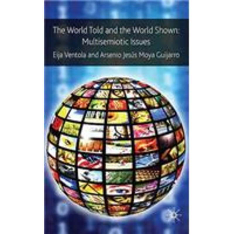 world told and the world shown: multisemiotic issues