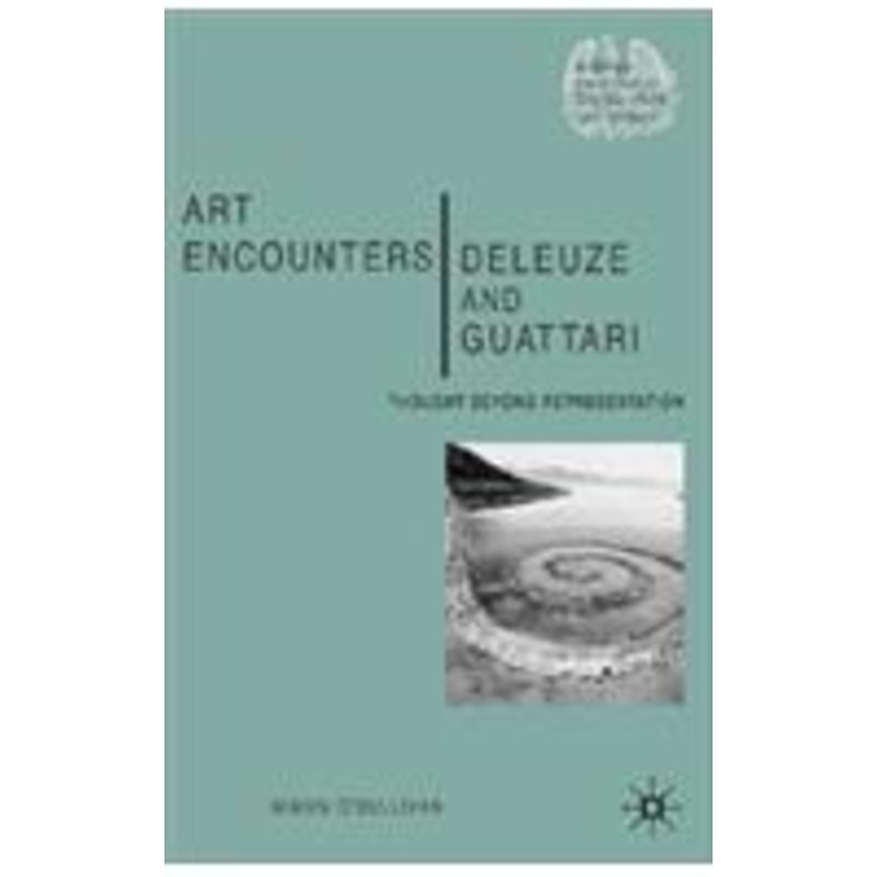 art encounters deleuze and guattari: thought beyond representation
