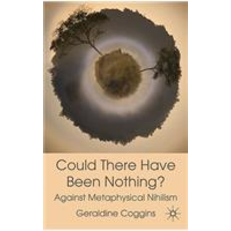 could there have been nothing?: against metaphysical nihilism