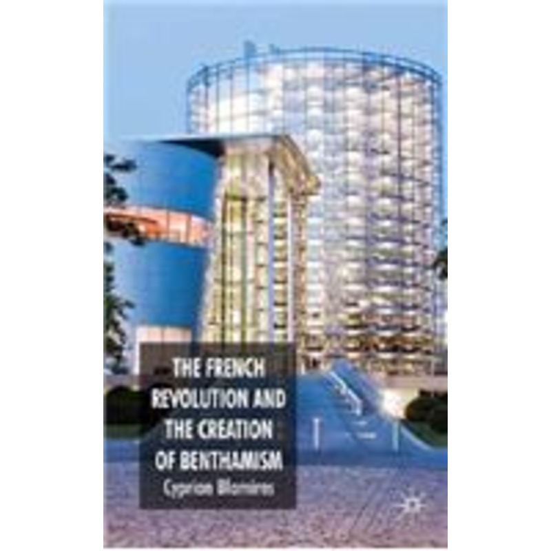 french revolution and the creation of benthamism