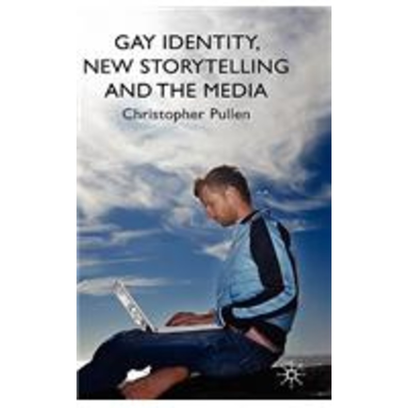 gay identity, new storytelling and the media