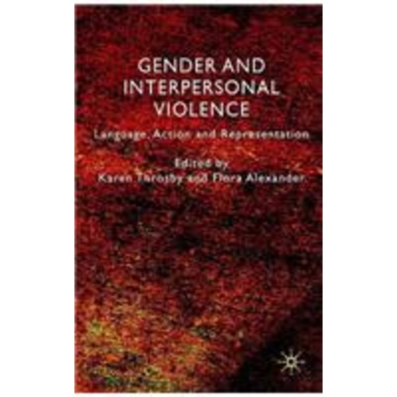 gender and interpersonal violence: language, action and representation