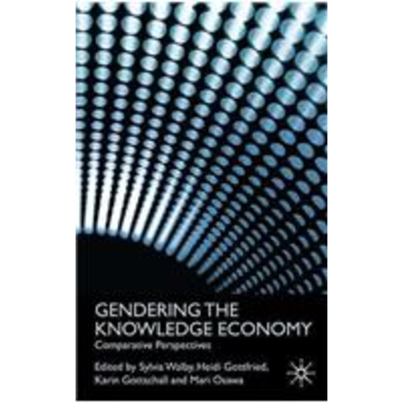 gendering the knowledge economy: comparative perspectives