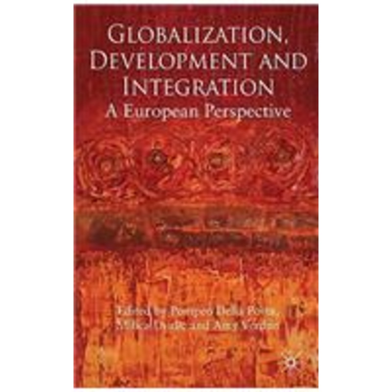 globalization, development and integration: a european perspective