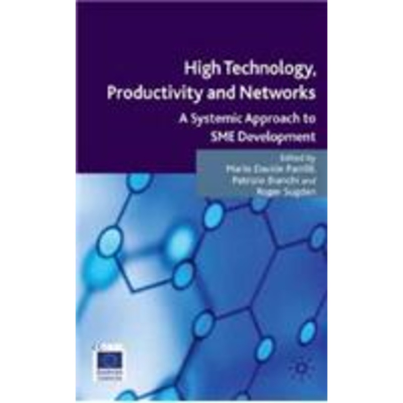 high technology, productivity and networks: a systemic approach to sme development