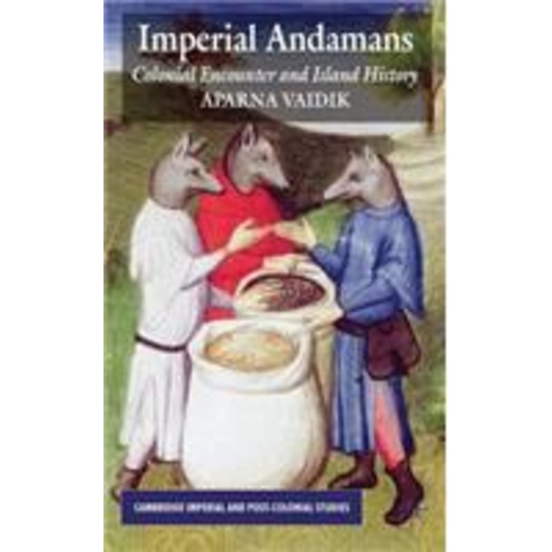 imperial andamans: colonial encounter and island history
