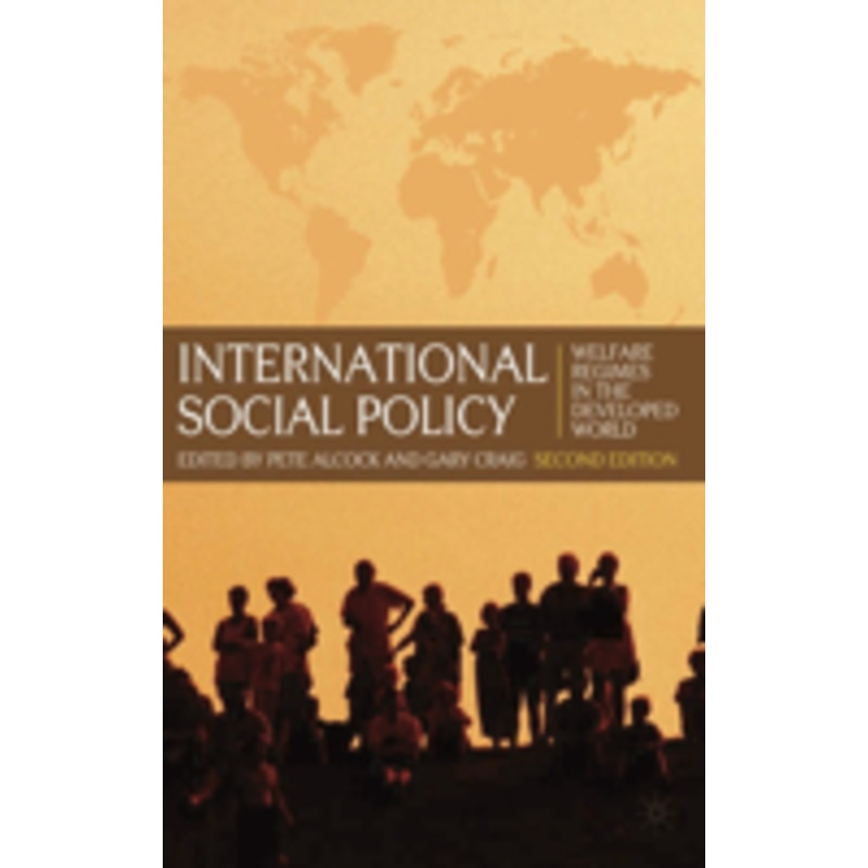 international social policy: welfare regimes in the developed world 2nd edition