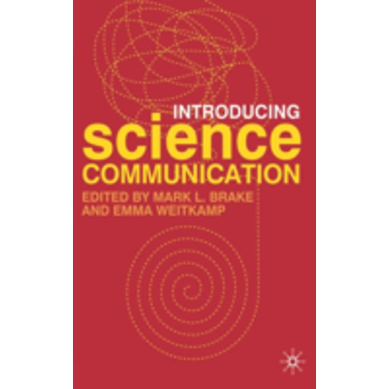 introducing science communication: a practical guide
