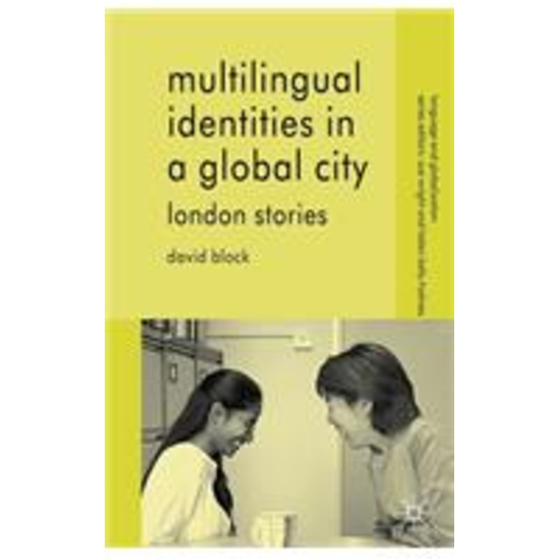 multilingual identities in a global city: london stories