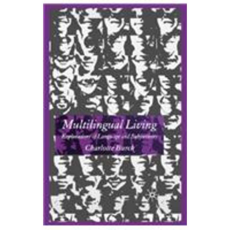 multilingual living: explorations of language and subjectivity