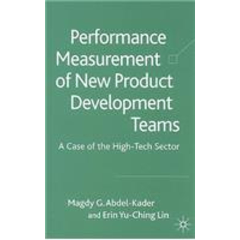 performance measurement of new product development teams: a case of the high-tech sector
