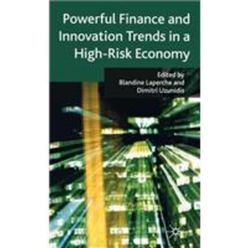 powerful finance and innovation trends in a high-risk economy
