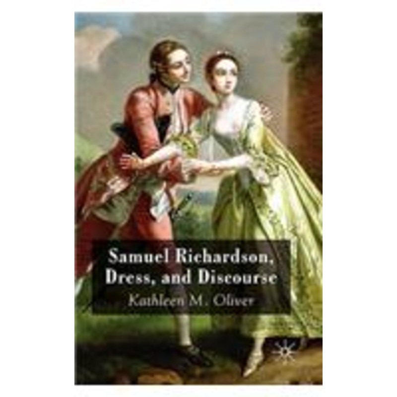 samuel richardson, dress, and discourse