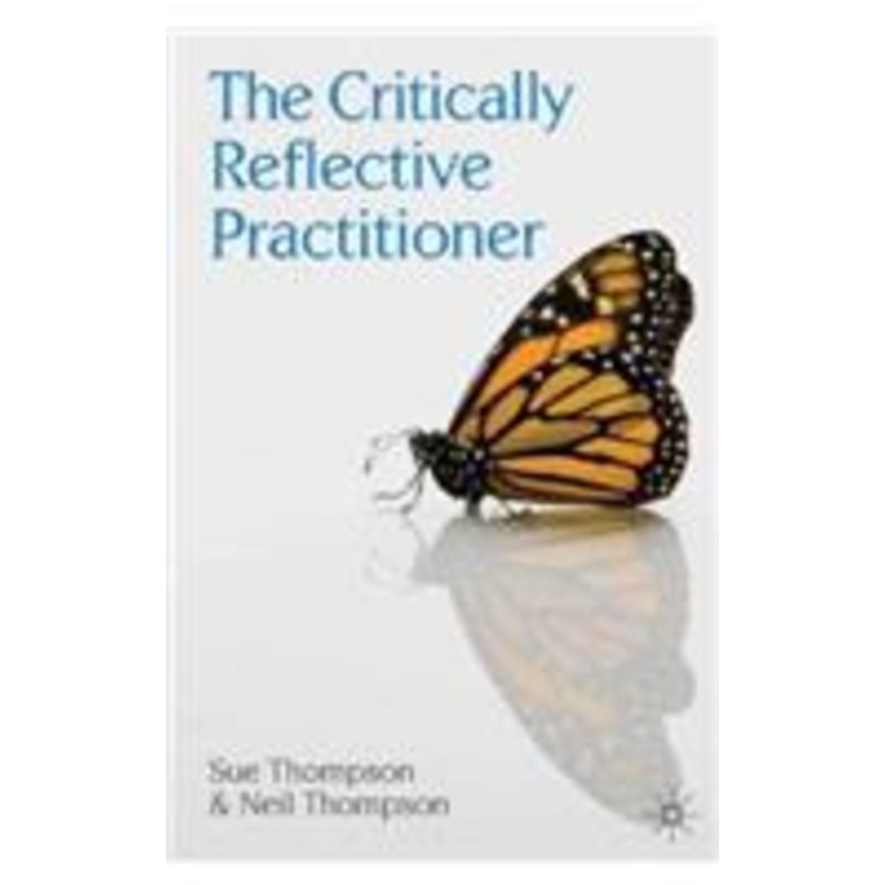 the critically reflective practitioner