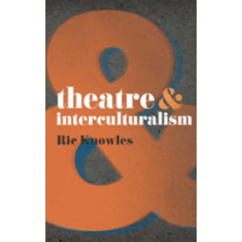 theatre & interculturalism