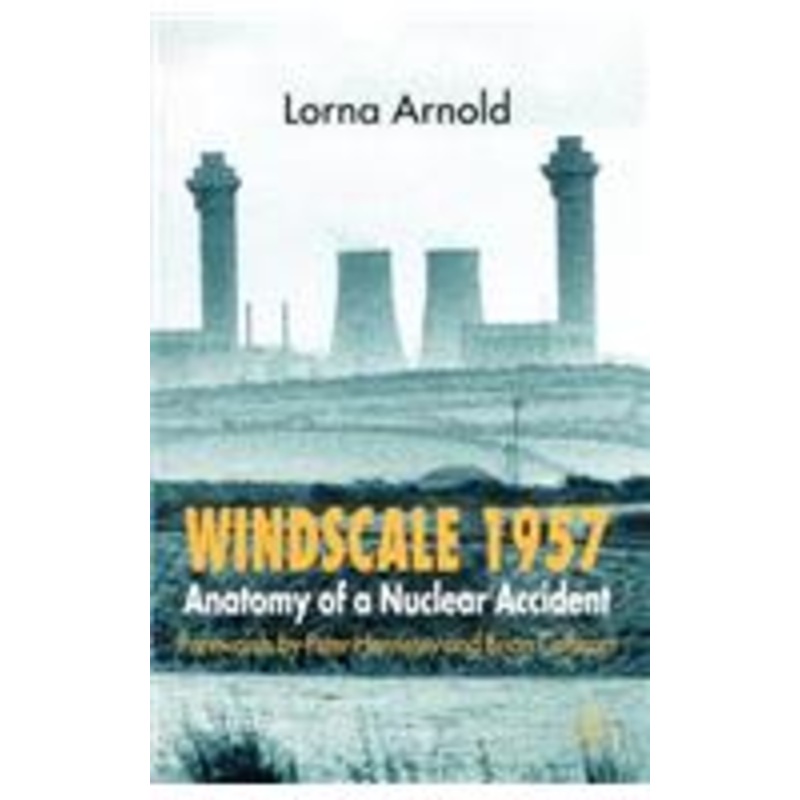 windscale 1957: anatomy of a nuclear accident