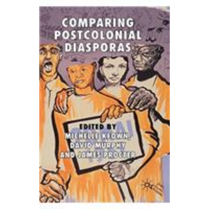 comparing postcolonial diasporas