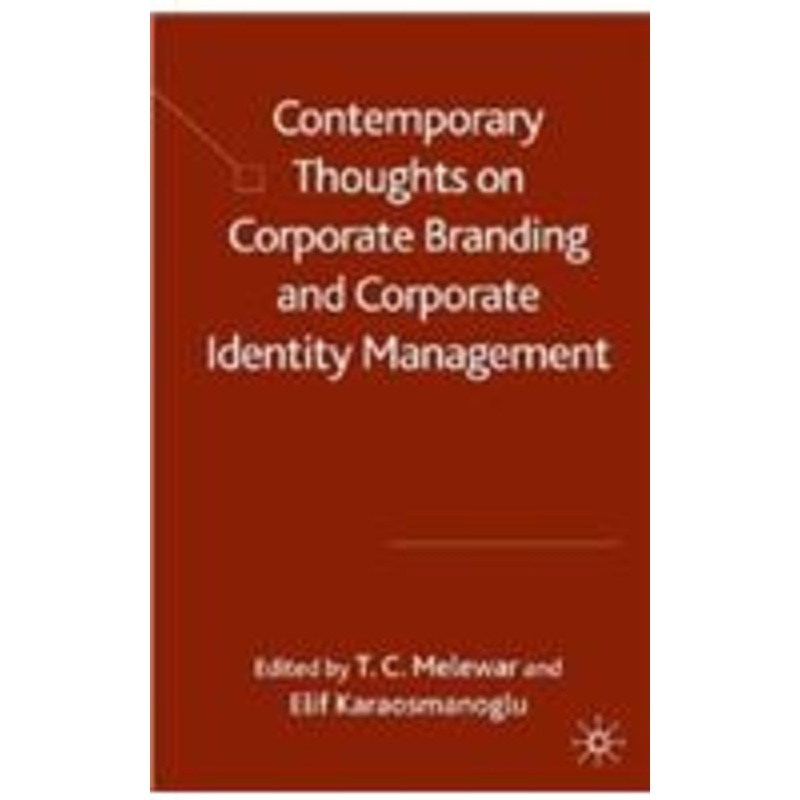 contemporary thoughts on corporate branding and corporate identity management