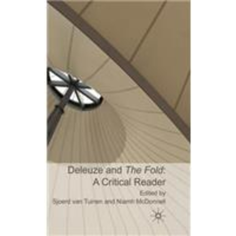 deleuze and the fold: a critical reader: a critical reader