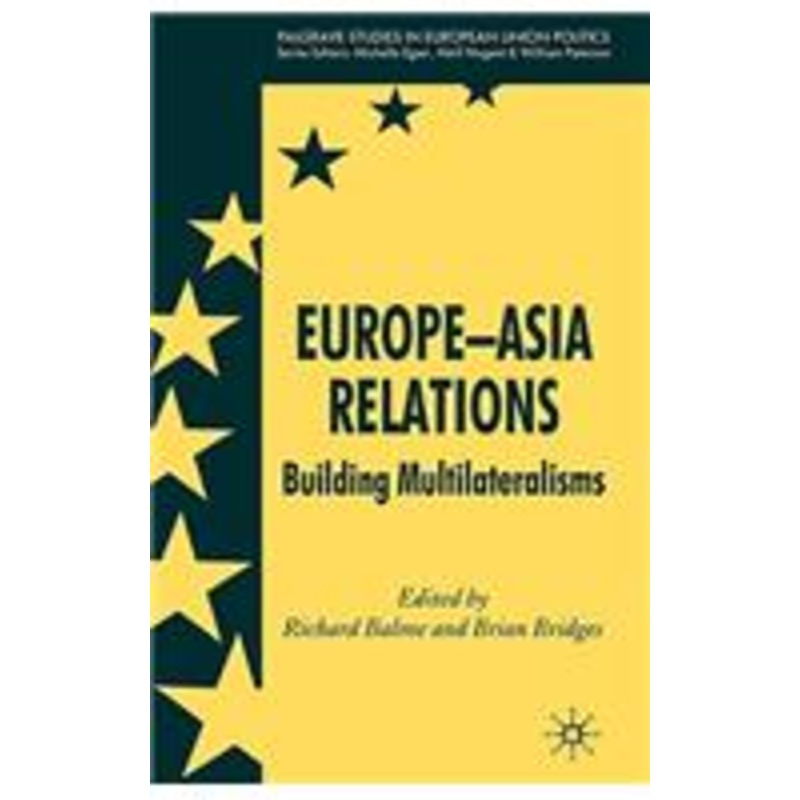europe-asia relations: building multilateralisms