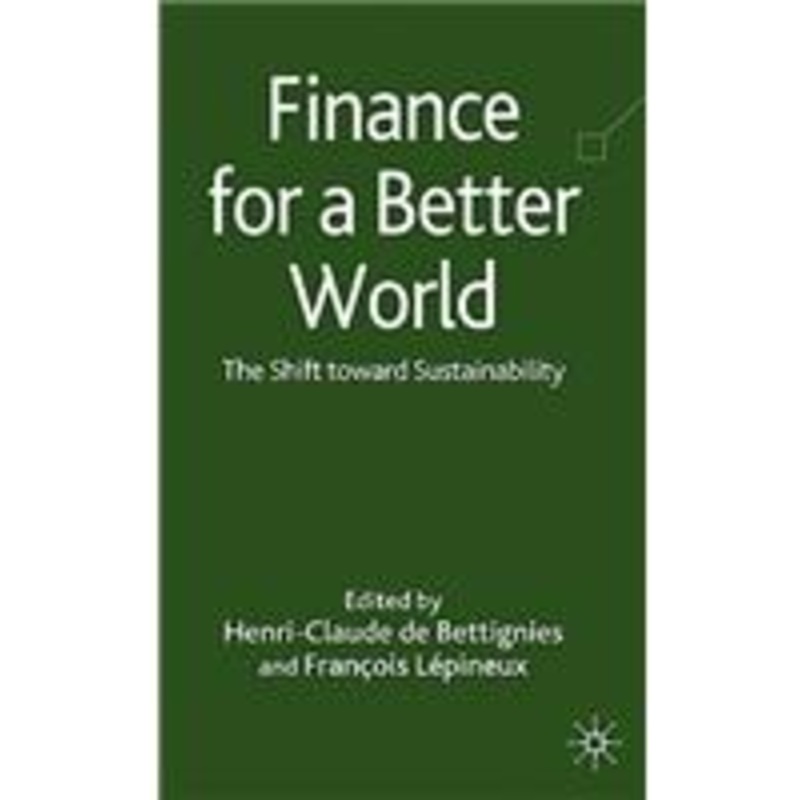 finance for a better world: the shift toward sustainability