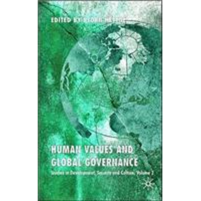 human values and global governance: studies in development, security and culture, volume 2
