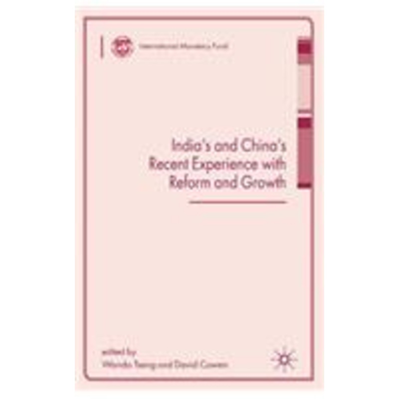 india’s and china’s recent experience with reform and growth
