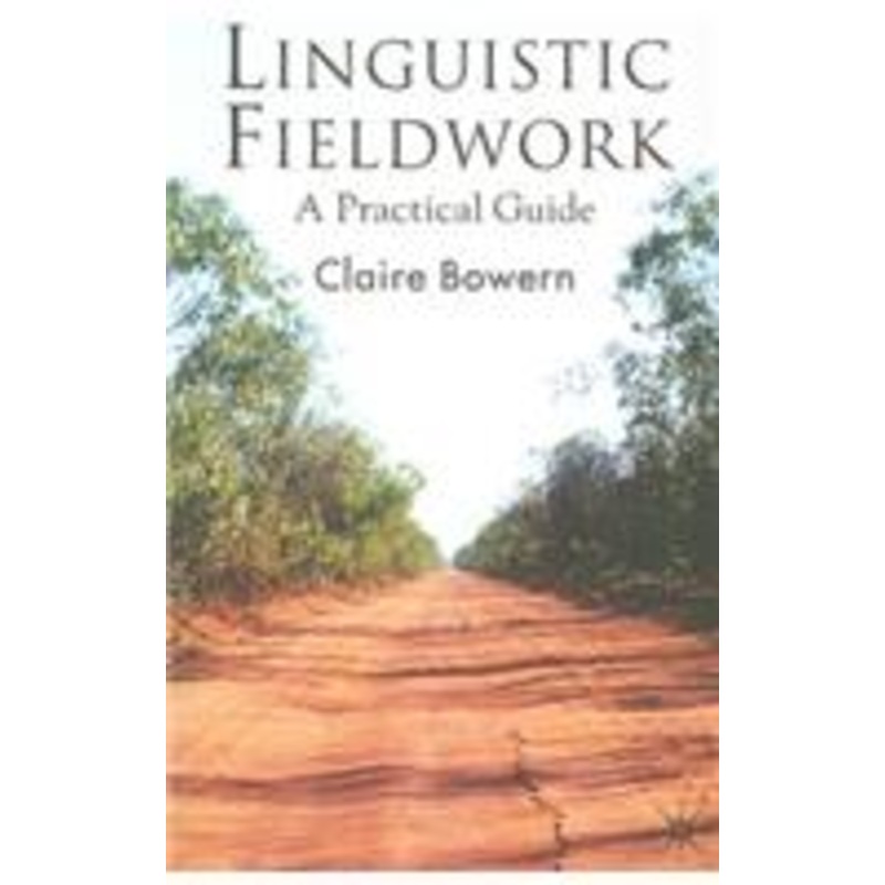 linguistic fieldwork: a practical guide