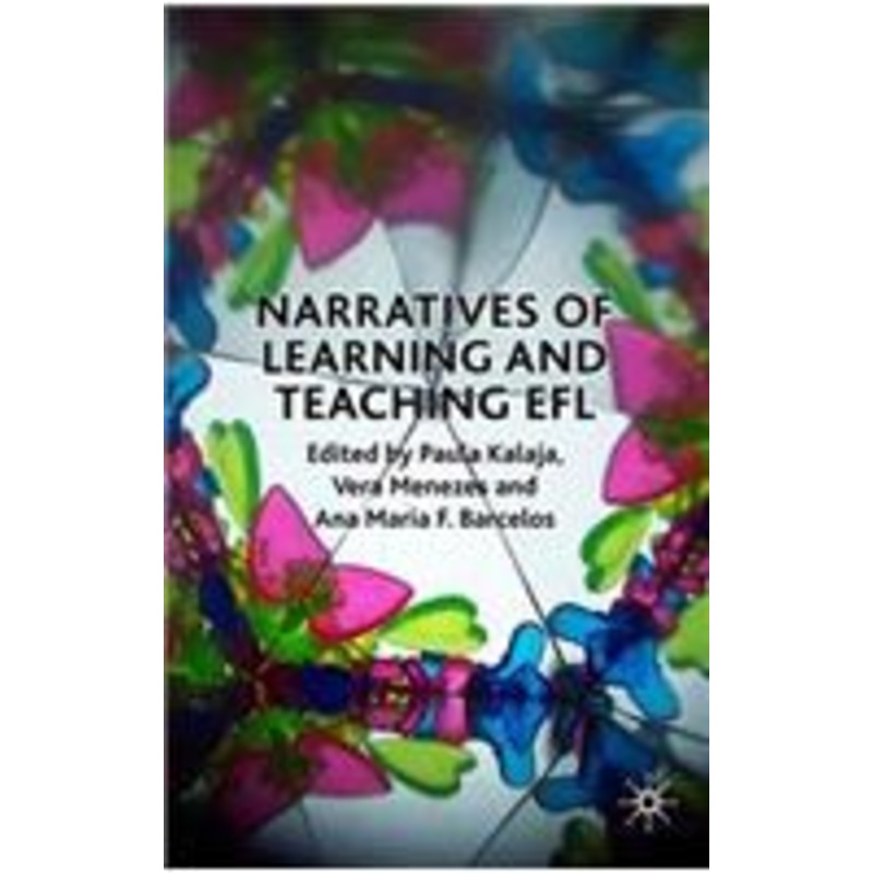 narratives of learning and teaching efl
