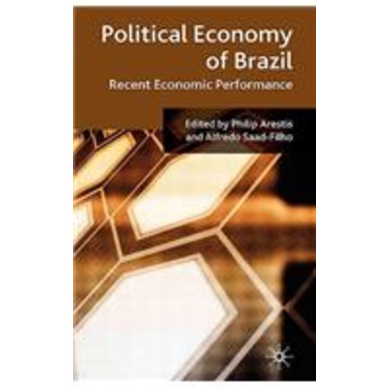 political economy of brazil: recent economic performance