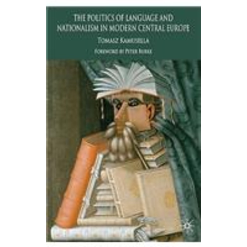 politics of language and nationalism in modern central europe