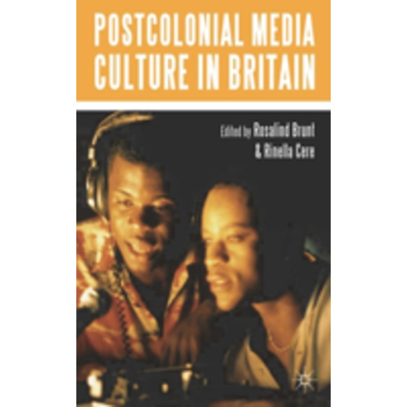postcolonial media culture in britain