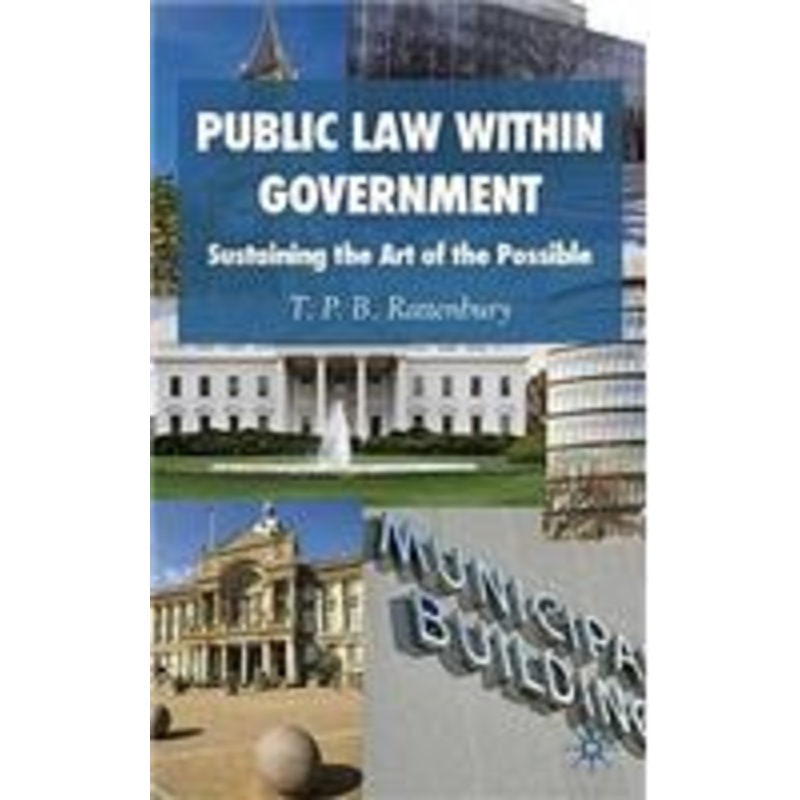 public law within government: sustaining the art of the possible